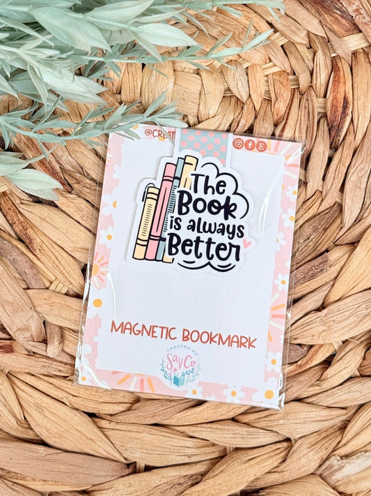 The Book is Always Better Magnetic Bookmark