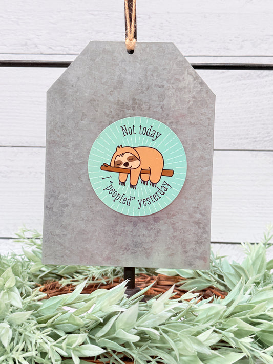 Not today I peopled yesterday sloth refrigerator magnet funny sloth magnet